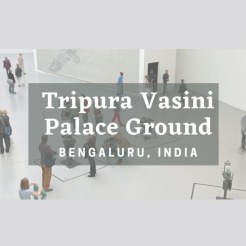 Tripura Vasini Palace Ground, Bengaluru